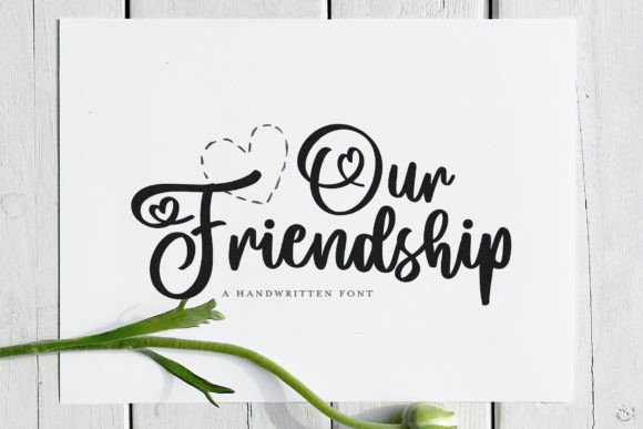 Our Friendship Font: The Heartfelt Typeface for Campaigns