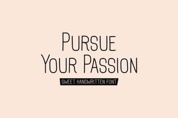 Pursue Your Passion: A Handwritten Font for Makers