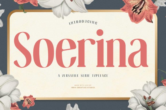 Soerina: The Elegant Serif Typeface for Handmade Brands
